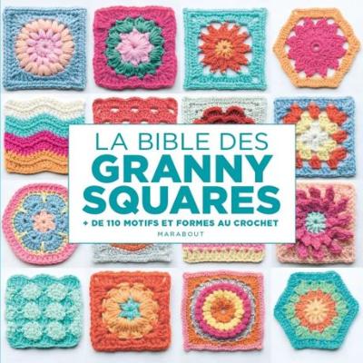 Livre crochet La Bible Granny Square